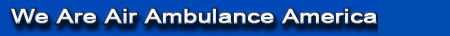 We are a Florida based Air Ambulance Company